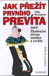 Jak přežít prvního prevíta