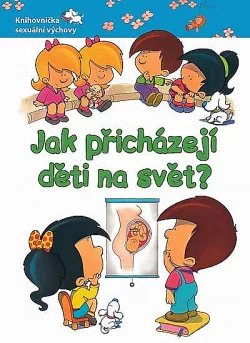 Jak přicházejí děti na svět?