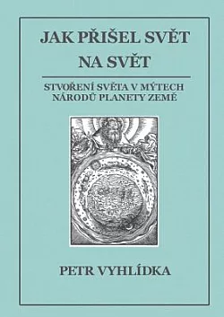 Jak přišel svět na svět