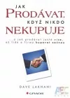 Jak prodávat, když nikdo nekupuje