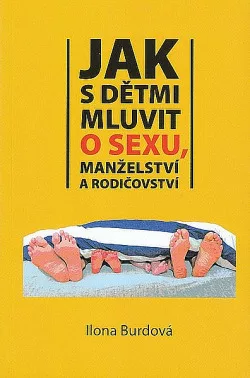 Jak s dětmi mluvit o sexu, manželství a rodičovství