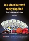 Jak sázet kurzové sázky úspěšně