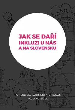 Jak se daří inkluzi u nás a na Slovensku
