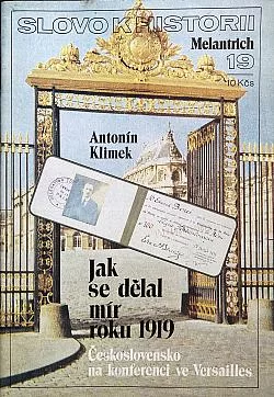 Jak se dělal mír roku 1919: Československo na konferenci ve Versailles