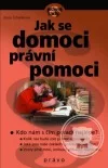 Jak se domoci právní pomoci