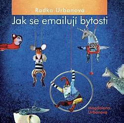Jak se emailují bytosti