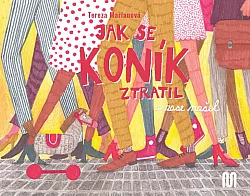 Jak se koník ztratil (a zase našel)
