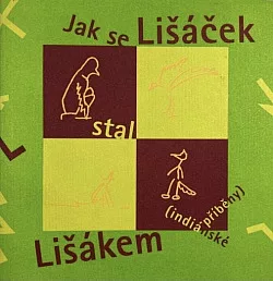 Jak se Lišáček stal Lišákem