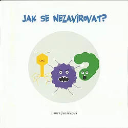 Jak se nezavirovat?