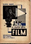 Jak se vlastně dělá film?