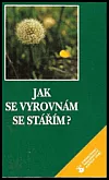 Jak se vyrovnám se stářím?