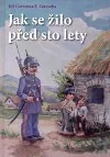 Jak se žilo před sto lety