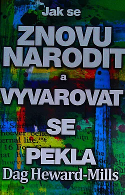 Jak se znovu narodit a vyvarovat se pekla