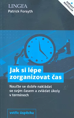 Jak si lépe zorganizovat čas