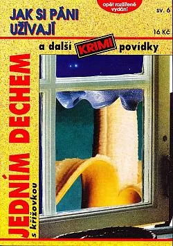 Jak si páni užívají a další krimi povídky