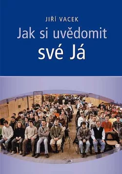 Jak si uvědomit své Já