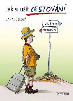 Jak si užít cestování