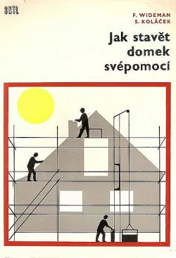 Jak stavět domek svépomocí
