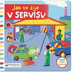Jak to žije v servisu