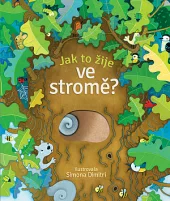 Jak to žije ve stromě?