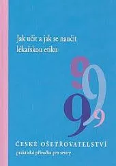 Jak učit a jak se naučit lékařskou etiku