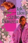 Jak ulovit cizího manžela