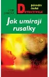 Jak umírají rusalky