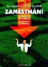 Jak úspěšně hledat a získat zaměstnání