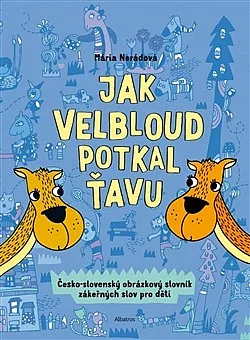 Jak velbloud potkal ťavu