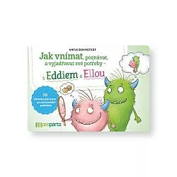 Jak vnímat, poznávat a vyjadřovat své potřeby – s Eddiem a Ellou