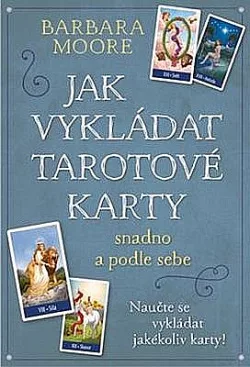 Jak vykládat tarotové karty
