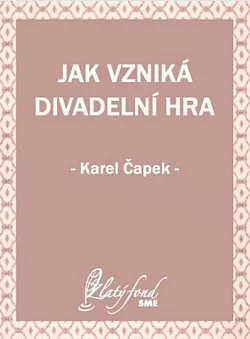 Jak vzniká divadelní hra
