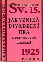 Jak vzniká divadelní hra a průvodce po zákulisí