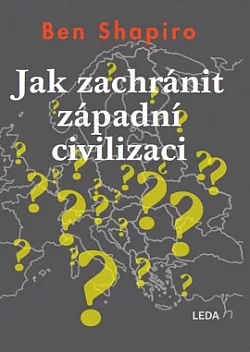 Jak zachránit západní civilizaci