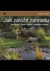 Jak založit zahradu