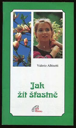 Jak žít šťastně