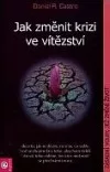 Jak změnit krizi ve vítězství