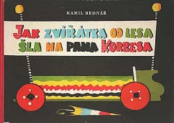 Jak zvířátka od lesa šla na pana Korbesa