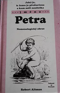 Jaká je, k čemu je předurčena a kam míří nositelka jména Petra