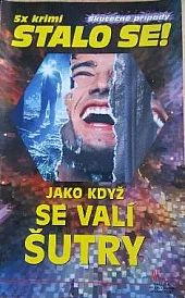 Jako když se valí šutry