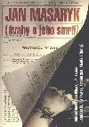 Jan Masaryk (úvahy o jeho smrti)