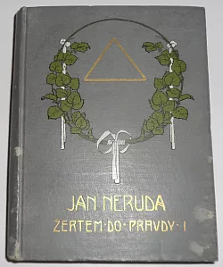 Jan Neruda: Žertem do pravdy I.