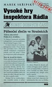 Vysoké hry inspektora Rádla