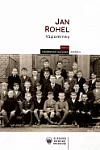 Jan Rohel: Vzpomínky