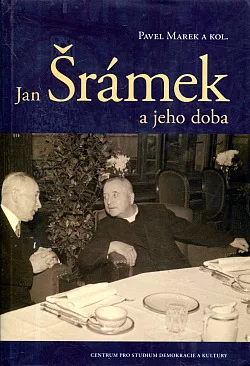 Jan Šrámek a jeho doba