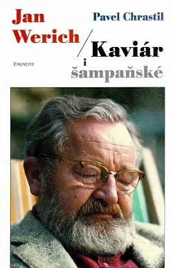 Jan Werich – Kaviár i šampaňské