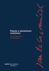 Jan Zahradníček – Poezie a skutečnost existence