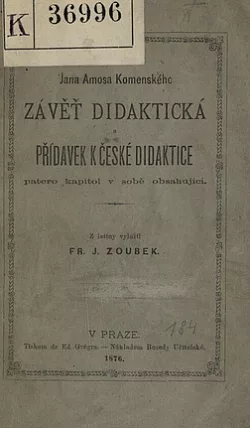 Jana Amose Komenského Závěť didaktická: Přídavek k české didaktice