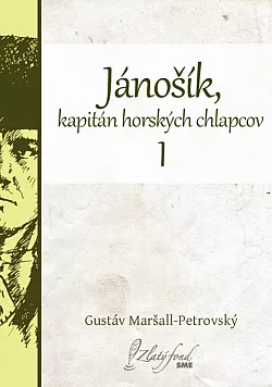 Jánošík, kapitán horských chlapcov I