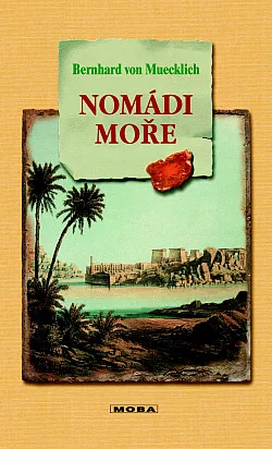 Nomádi moře : jantarová sága
